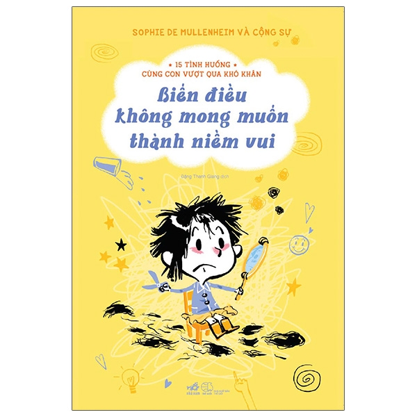 15 tình huống cùng con vượt qua khó khăn - biến điều không mong muốn thành niềm vui