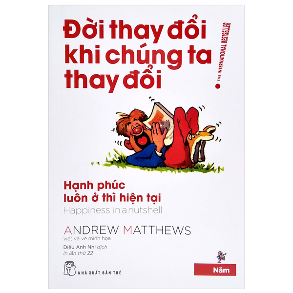 bộ đời thay đổi khi chúng ta thay đổi - tập 5 (tái bản 2022)