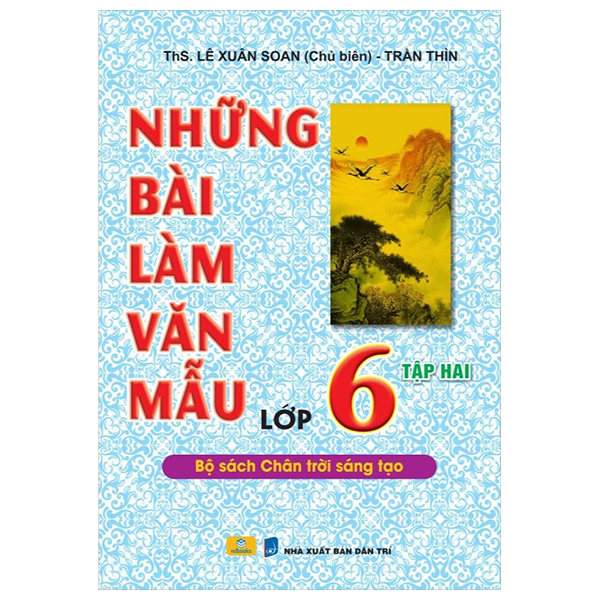 Bo
						
										
										Nhung Bai Lam Van Mau Lop 6 - Tap 2 (Chan Troi)