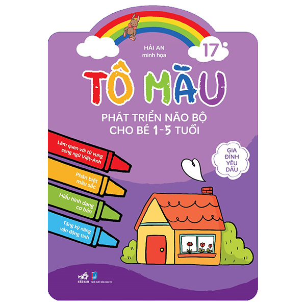 Bộ Tô Màu Phát Triển Não Bộ Cho Bé 1-5 Tuổi - Tập 17 - Gia Đình Yêu Dấu