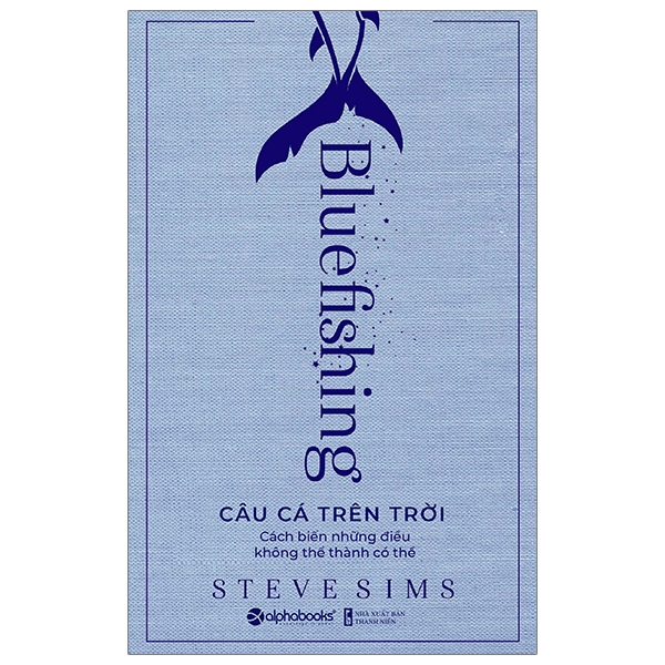 câu cá trên trời - bluefishing