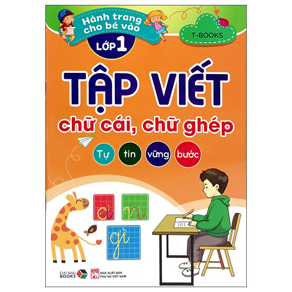 Hanh Trang Cho Be Vao Lop 1 - Tap Viet Chu Cai, Chu Ghep