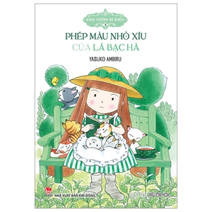 khu vườn kì diệu - tập 3 - phép màu nhỏ xíu của lá bạc hà (tái bản 2024)