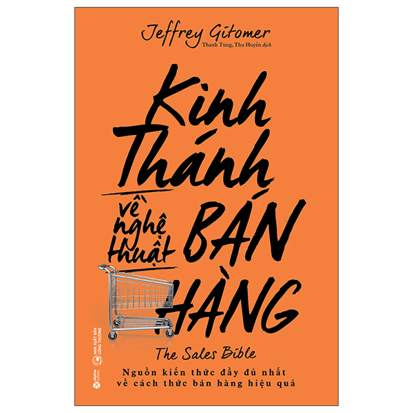 kinh thánh về nghệ thuật bán hàng (tái bản 2023)