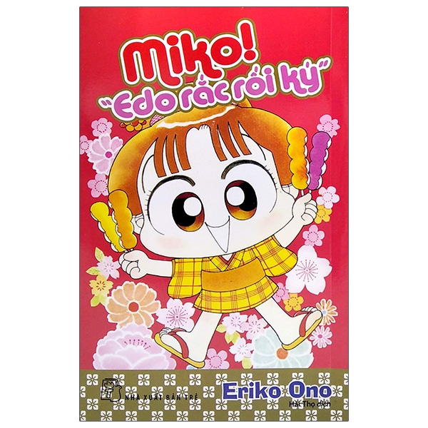 nhóc miko! cô bé nhí nhảnh - edo rắc rối ký (tái bản 2023)