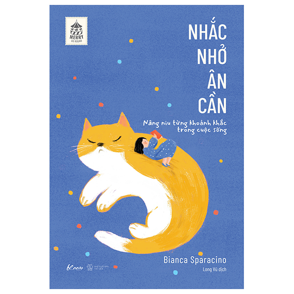 [Sách Đồng Giá 40K] Nhắc Nhở Ân Cần – Nâng Niu Từng Khoảnh Khắc Trong Cuộc Sống