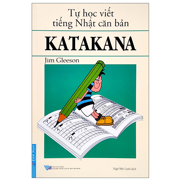 tự học viết tiếng nhật căn bản - katakana (tái bản 2022)